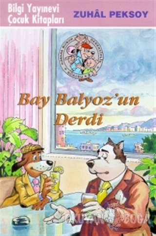Bay Balyoz'un Derdi Hassas Burun Dedektiflik Bürosu 3. Kitap - Zuhal P