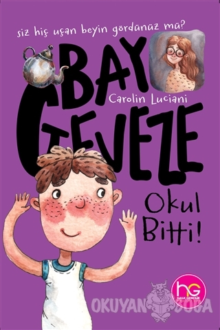 Bay Geveze - Okul Bitti! - Carolin Luciani - Halk Kitabevi