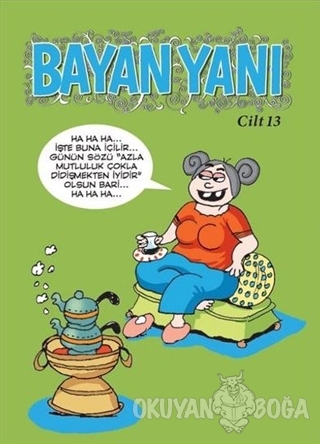 Bayan Yanı Cilt: 13 - Kolektif - Bayan Yanı Dergisi Yayınları