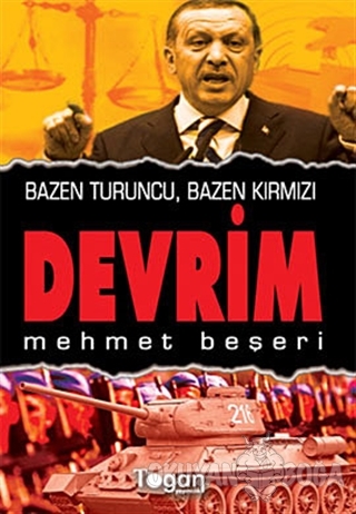 Bazen Turuncu, Bazen Kırmızı Devrim - Mehmet Beşeri - Togan Yayıncılık