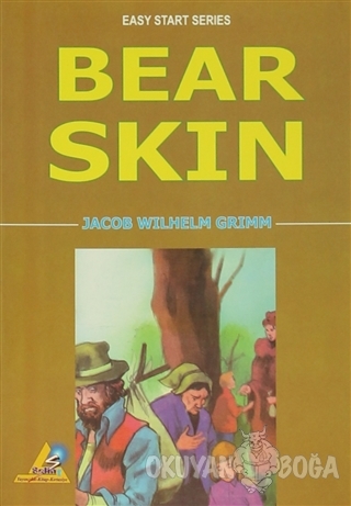Bear Skin - Wilhelm Grimm - Selin Yayıncılık