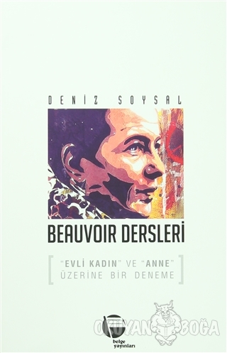 Beauvoir Dersleri - Deniz Soysal - Belge Yayınları