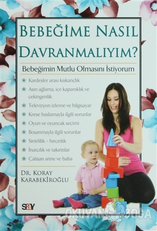 Bebeğime Nasıl Davranmalıyım?