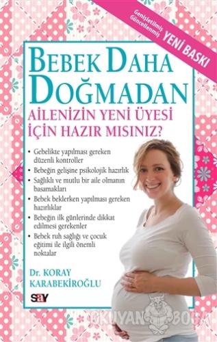 Bebek Daha Doğmadan - Koray Karabekiroğlu - Say Yayınları