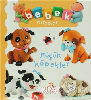 Bebek Kitapları - Küçük Köpekler (Ciltli) - Kolektif - Nesil Çocuk Yay