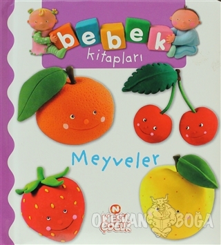 Bebek Kitapları - Meyveler (Ciltli) - Kolektif - Nesil Çocuk Yayınları