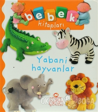 Bebek Kitapları - Yabani Hayvanlar (Ciltli) - Kolektif - Nesil Çocuk Y