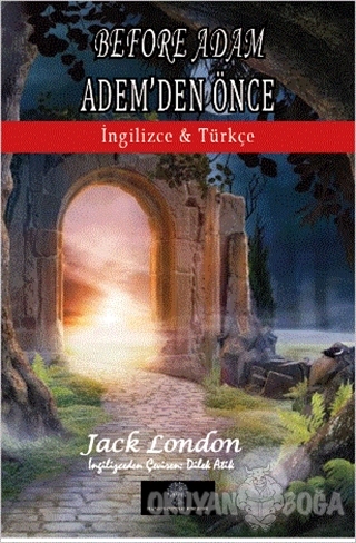 Before Adam - Adem'den Önce - Jack London - Platanus Publishing