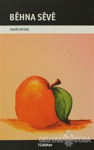 Behna Seve - Fahri Ayhan - Nubihar Yayınları