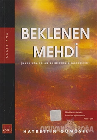 Beklenen Mehdi - Hayrettin Gümüşel - Köprü Yayınları