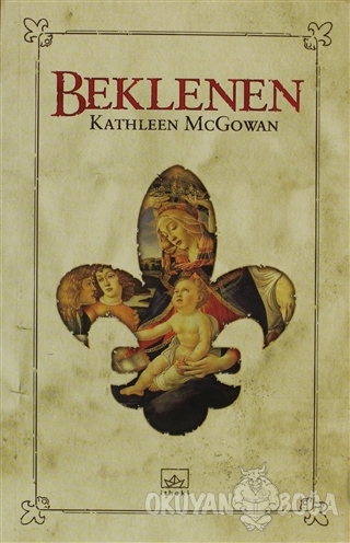 Beklenen - Kathleen McGowan - İthaki Yayınları