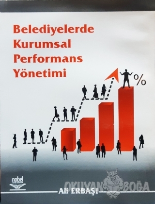 Belediyelerde Kurumsal Performans Yönetimi - Ali Erbaşı - Nobel Akadem