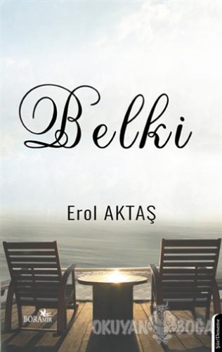 Belki - Erol Aktaş - Boramir Yayınları