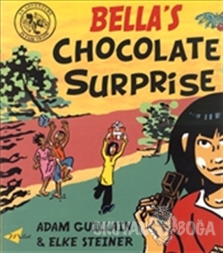 Bella's Chocolate Surprise - Adam Guillain - Milet Yayınları