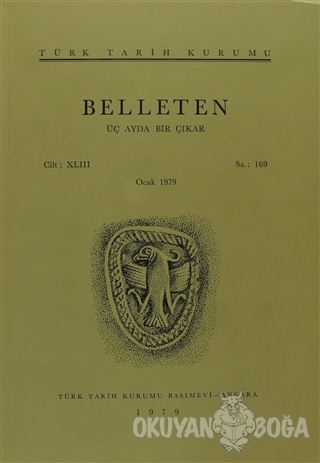 Belleten Sayı: 169 Cilt: 43 - Kolektif - Türk Tarih Kurumu Yayınları