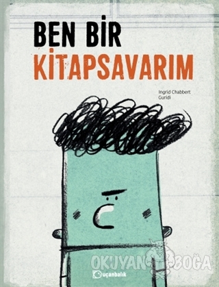 Ben Bir Kitap Savarım (Ciltli)