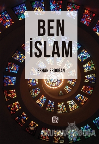 Ben İslam - Erhan Erdoğan - Kutlu Yayınevi