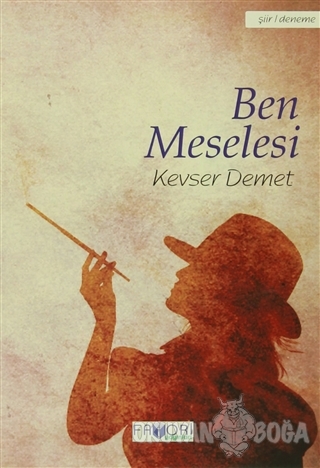 Ben Meselesi - Kevser Demet - Favori Yayınları