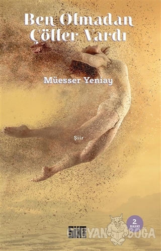 Ben Olmadan Çöller Vardı