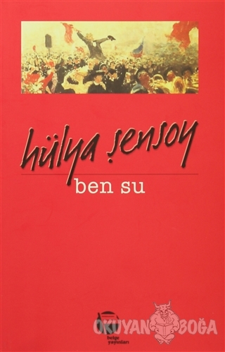Ben Su - Hülya Şensoy - Belge Yayınları
