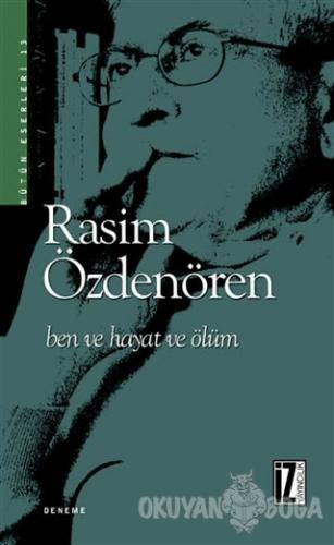 Ben ve Hayat ve Ölüm