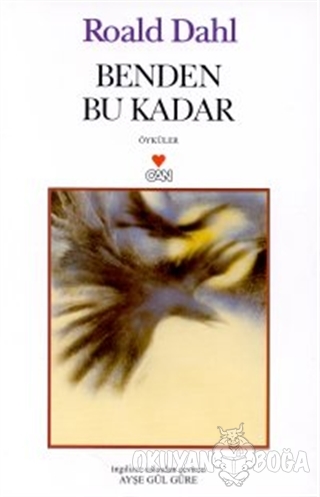 Benden Bu Kadar - Roald Dahl - Can Yayınları