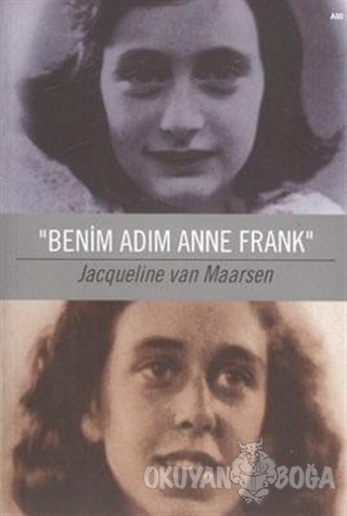 Benim Adım Anne Frank - Jacqueline Van Maarsen - Agora Kitaplığı