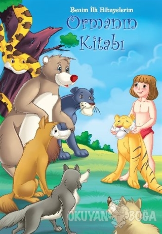 Benim İlk Hikayelerim - Ormanın Kitabı