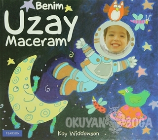Benim Uzay Maceram Ciltli Kay Widdowson Pearson Cocuk Kitaplari