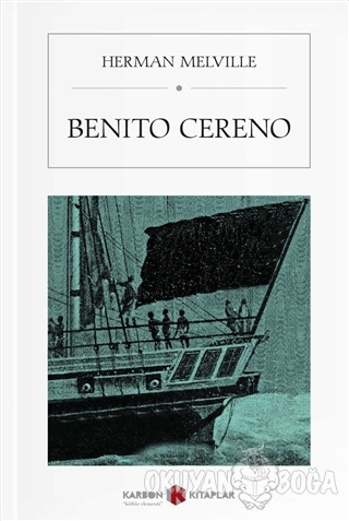 Benito Cereno (Cep Boy) - Herman Melville - Karbon Kitaplar - Cep Kita