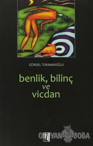 Benlik, Bilinç ve Vicdan