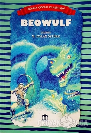 Beowulf - Dünya Çocuk Klasikleri - Kolektif - Olympia Yayınları