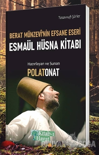 Berat Münzevi'nin Efsane Eseri Esmaül Hüsna Kitabı - Polat Onat - Kita