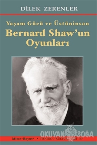Bernard Shaw'un Oyunları - Dilek Zerenler - Mitos Boyut Yayınları