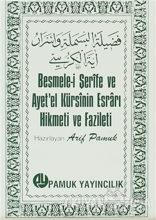 Besmele-i Şerife ve Ayet'el Kürsinin Esrarı Hikmeti ve Fazileti (Dua-018)
