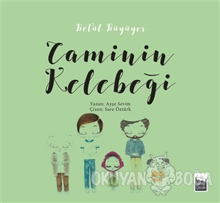 Betül Büyüyor - Caminin Kelebeği