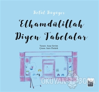 Betül Büyüyor - Elhamdülillah Diyen Tabelalar