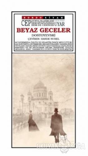 Beyaz Geceler - Fyodor Mihayloviç Dostoyevski - Bordo Siyah Yayınları