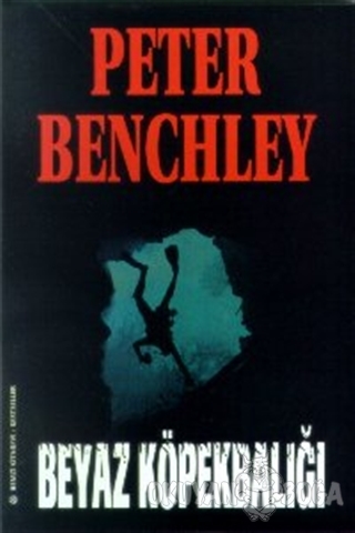 Beyaz Köpekbalığı - Peter Benchley - Remzi Kitabevi