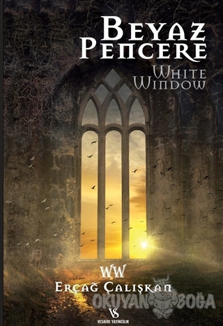 Beyaz Pencere - Erçağ Çalışkan - Vesaire Yayıncılık