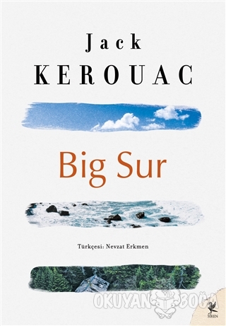 Big Sur - Jack Kerouac - Siren Yayınları