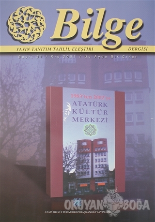 Bilge Sayı : 31 / Kış: 2001 - Kolektif - Atatürk Kültür Merkezi Yayınl