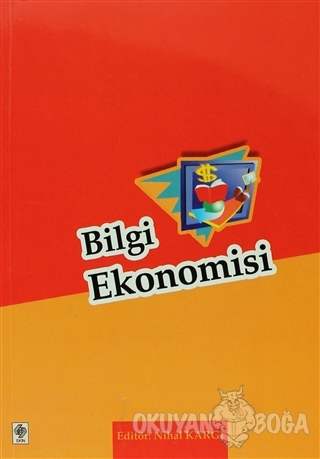 Bilgi Ekonomisi - Nihan Kargı - Ekin Basım Yayın - Akademik Kültür Kit