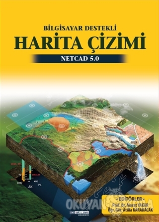 Bilgisayar Destekli Harita Çizimi NETCAD 5.0 - Atilla Karabacak - Atla