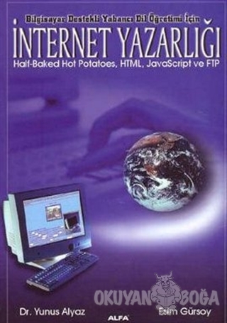 Bilgisayar Destekli Yabancı Dil Öğretimi İçin İnternet Yazarlığı - Yun
