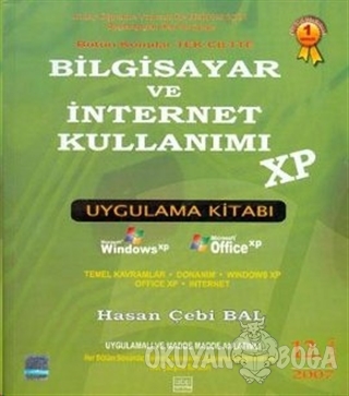 Bilgisayar ve İnternet Kullanımı XP Uygulama Kitabı - Hasan Çebi Bal -