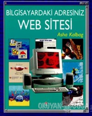 Bilgisayardaki Adresiniz Web Sitesi - Asha Kalbag - TÜBİTAK Yayınları