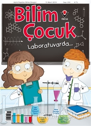 Bilim Çocuk Dergisi Sayı: 255 Mart 2019 - Kolektif - Tübitak Dergisi Y