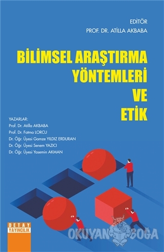 Bilimsel Araştırma Yöntemleri ve Etik - Atilla Akbaba - Detay Yayıncıl