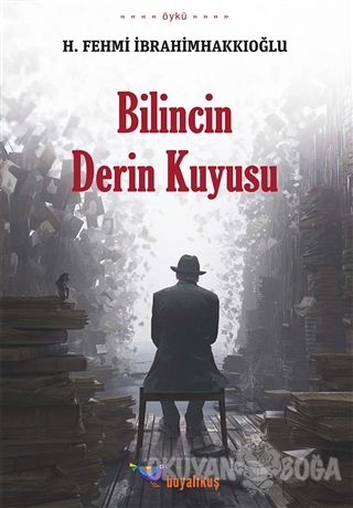 Bilincin Derin Kuyusu